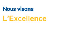 Nous visons L’Excellence